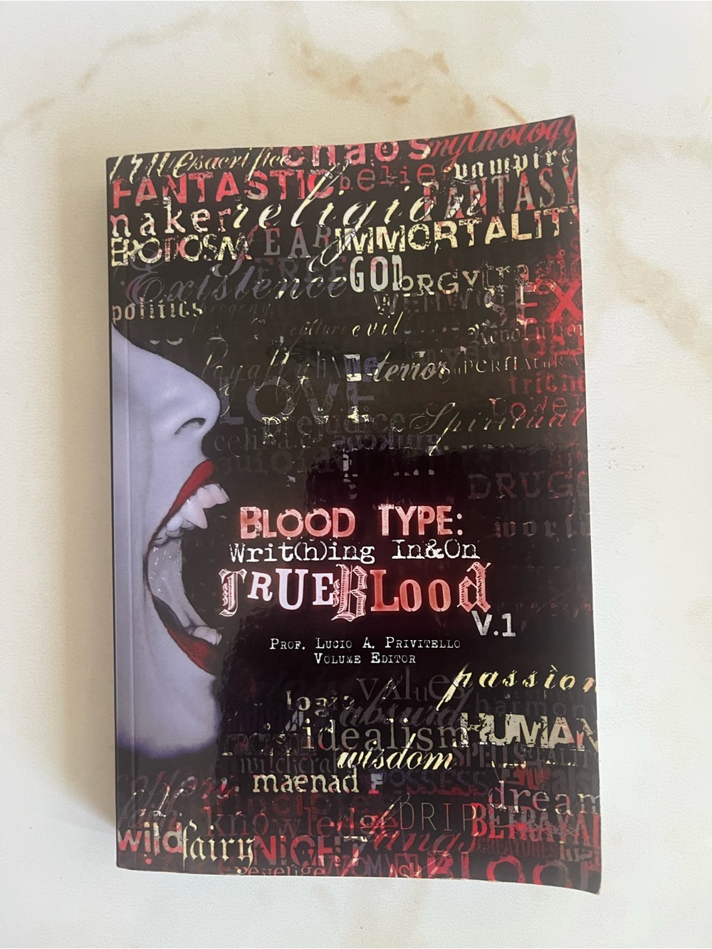 Blood Type Writhing In & On True Blood 2011 Lucio A. Privitello Essays